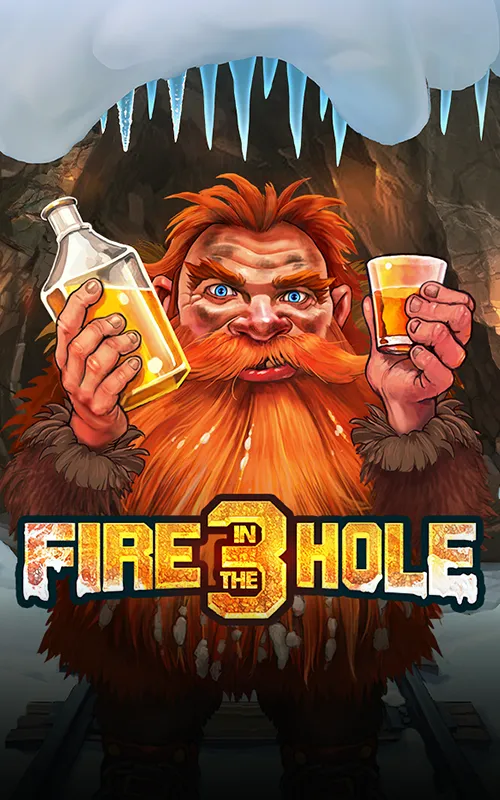 Fire in the Hole 3